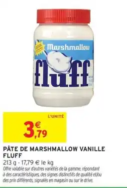 Intermarché PÂTE DE MARSHMALLOW VANILLE FLUFF offre