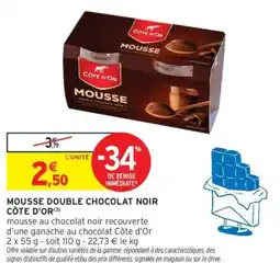 Intermarché MOUSSE DOUBLE CHOCOLAT NOIR CÔTE D'OR offre