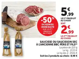 Super U SAUCISSE OU SAUCISSON SEC À L'ANCIENNE BBC PÈRE ET FILS offre