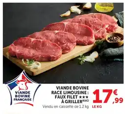 Super U VIANDE BOVINE RACE LIMOUSINE: FAUX FILET À GRILLER offre