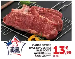 Super U VIANDE BOVINE RACE LIMOUSINE BASSE CÔTE AVEC OS À GRILLER offre