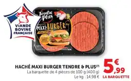 Super U HACHÉ MAXI BURGER TENDRE & PLUS offre