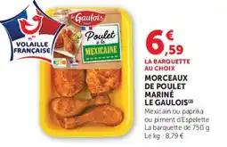 Super U MORCEAUX DE POULET MARINÉ LE GAULOIS offre