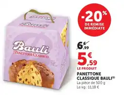 Super U PANETTONE CLASSIQUE BAULI offre
