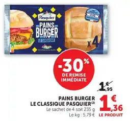 Super U PAINS BURGER LE CLASSIQUE PASQUIER offre