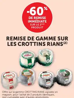 Super U REMISE DE GAMME SUR LES CROTTINS RIANS offre