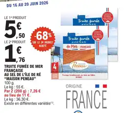E.Leclerc Truite fumée de mer française au sel de l'île de ré maison peneau offre