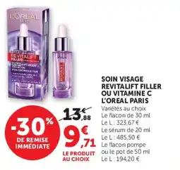Super U Soin visage revitalift filler ou vitamine c l'oreal paris offre