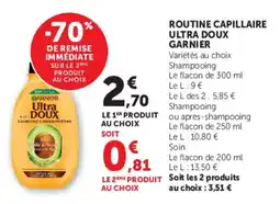 Super U Routine capillaire ultra doux garnier offre