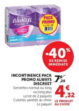 Super U Incontinence pack promo always discreet offre