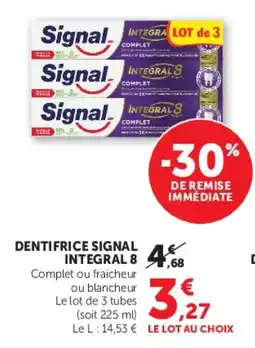 Super U Dentifrice signal integral 8 offre