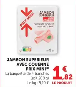 Super U Jambon superieur avec couenne prix mini offre
