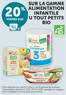 Super U Sur la gamme alimentation infantile u tout petits bio offre