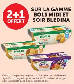 Super U Sur la gamme bols midi et soir bledina offre