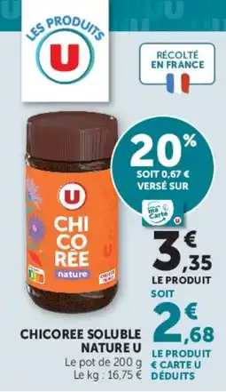 Super U Chicoree soluble nature u offre