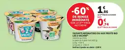 Super U Yaourts aromatises ou aux fruits bio les 2 vaches offre