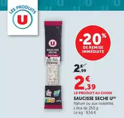Super U Saucisse sèche u offre