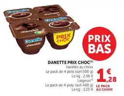 Super U Danette prix choc offre