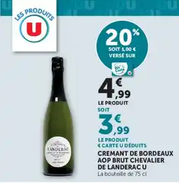 Super U Cremant de bordeaux aop brut chevalier de landerac u offre