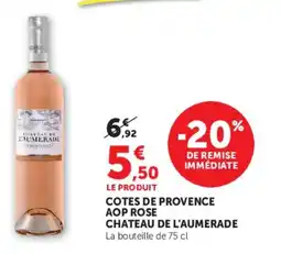 Super U Cotes de provence aop rose chateau de l'aumerade offre