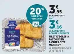 Super U Filet d'eglefin façon fish & chips cite marine offre