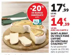 Super U Saint-albray. ou vieux pané l'affiné ou véritable chaumes offre