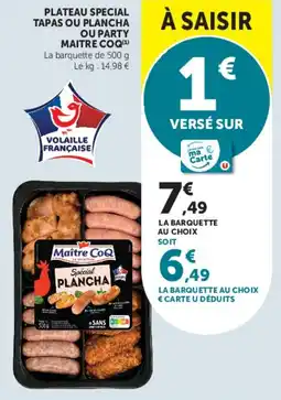 Super U Plateau special tapas ou plancha ou party maitre coq offre