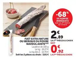 Super U Fuet extra nature ou iberique ou poivre navidul aoste offre