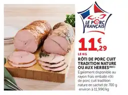 Super U Rôti de porc cuit tradition nature ou aux herbes offre
