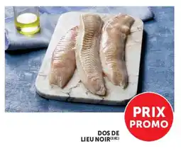 Super U Dos de lieu noir offre