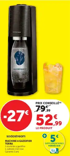 Super U Machine a gazeifier terra sodastream offre