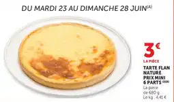 U Express Tarte flan nature prix mini 6 parts offre