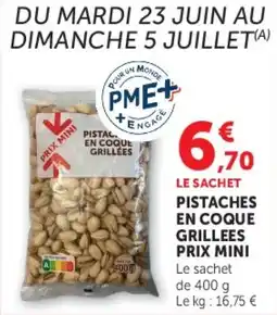 U Express Pistaches en coque grillees prix mini offre