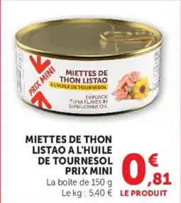 U Express Miettes de thon listao a l'huile de tournesol prix mini offre