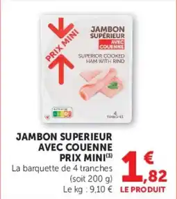 U Express Jambon superieur avec couenne prix mini offre