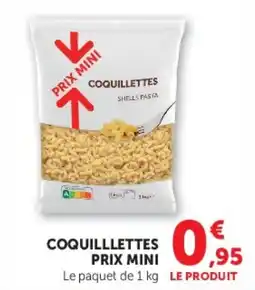 U Express Coquilllettes prix mini offre