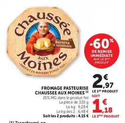 U Express Fromage pasteurise chaussee aux moines offre