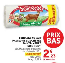 U Express Fromage au lait pasteurise de chevre sainte-maure soignon offre