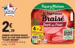 E.Leclerc Express Jambon supérieur braisé doré au four sans nitrite fleury michon offre
