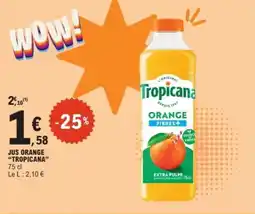 E.Leclerc Express Jus orange tropicana offre