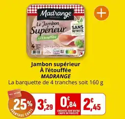 Coccimarket Jambon supérieur à l'étouffée madrange offre