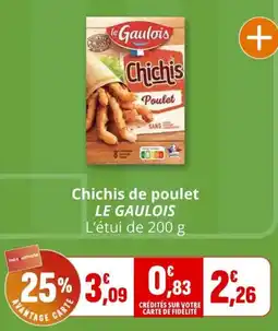Coccimarket Chichis de poulet le gaulois offre