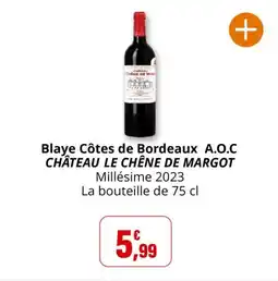 Coccimarket Blaye côtes de bordeaux a.o.c château le chêne de margot offre