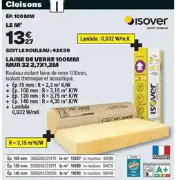 Brico Dépôt Isover - laine de verre 100mm mur 32,27x1.2m offre