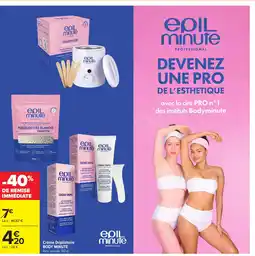 Carrefour BODY MINUTE Crème Dépilatoire offre