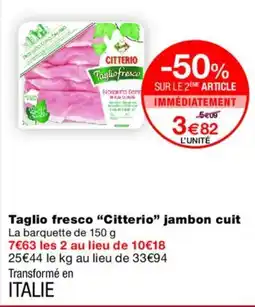 Monoprix CITTERIO Taglio fresco jambon cuit offre