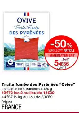 Monoprix OVIVE Truite fumée des Pyrénées offre