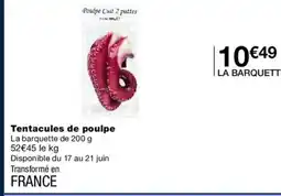 Monoprix Tentacules de poulpe offre