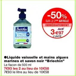 Monoprix BRIOCHIN Liquide vaisselle et mains algues marines et savon noir offre