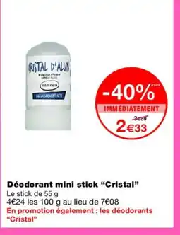 Monoprix CRISTAL Déodorant mini stick offre